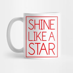 Shine Like A Star Mug